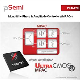[PE46120A-X] PE46120 Monolithic Phase &amp; Amplitude Controllers(MPACs)